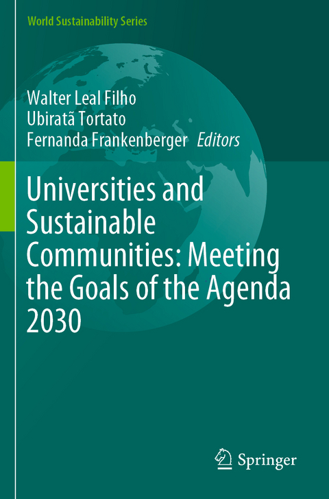 Universities and Sustainable Communities: Meeting the Goals of the Agenda 2030 - 