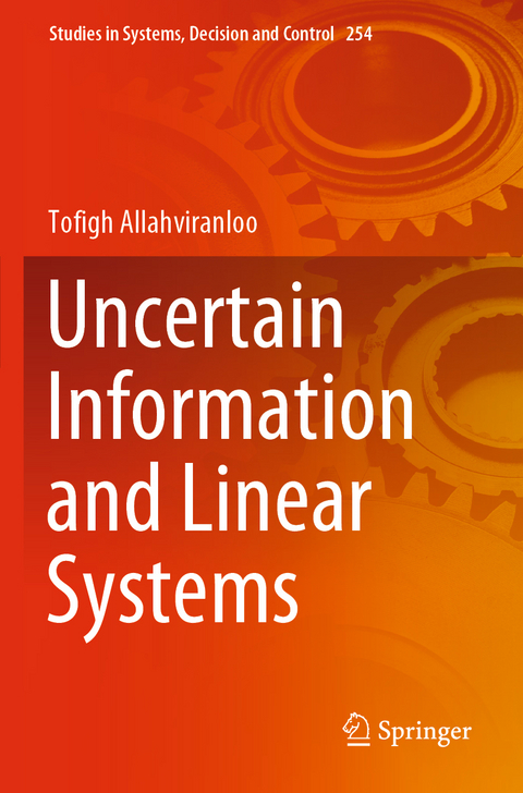 Uncertain Information and Linear Systems - Tofigh Allahviranloo