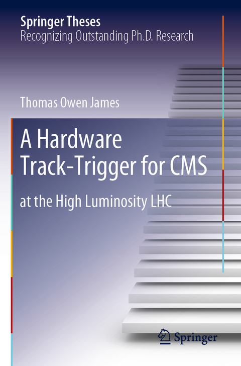 A Hardware Track-Trigger for CMS - Thomas Owen James