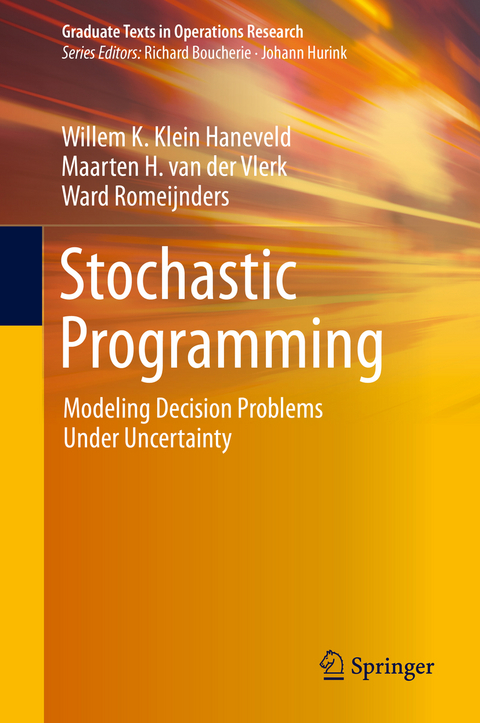 Stochastic Programming - Willem K. Klein Haneveld, Maarten H. van der Vlerk, Ward Romeijnders