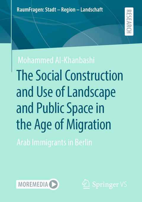The Social Construction and Use of Landscape and Public Space in the Age of Migration - Mohammed Al-Khanbashi