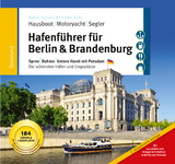Hafenf&uuml;hrer f&uuml;r Hausboote: Berlin & Brandenburg - Robert Tremmel, Christin Dr&uuml;hl