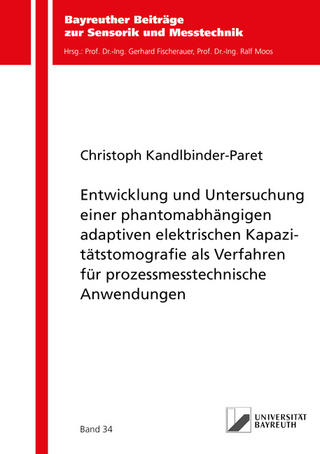 Entwicklung und Untersuchung einer phantomabhängigen adaptiven elektrischen Kapazitätstomografie als Verfahren für prozessmesstechnische Anwendungen