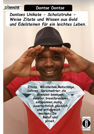 Dantses Unikate - Schatztruhe - Weise Zitate und Wissen aus Gold und Edelsteinen für ein leichtes Leben.