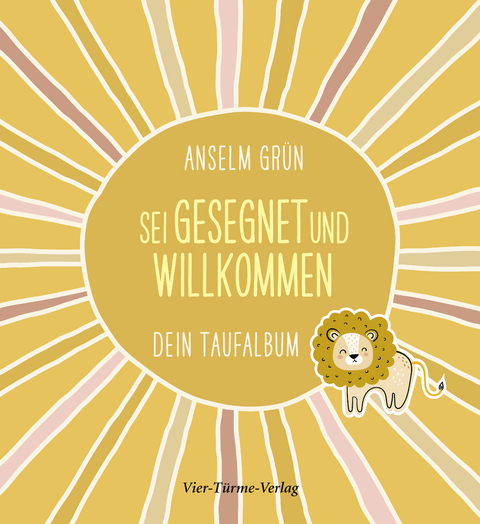 Sei gesegnet und willkommen - Anselm Grün