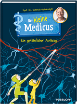 Der kleine Medicus. Band 4. Ein gef&auml;hrlicher Auftrag - Dietrich Gr&ouml;nemeyer
