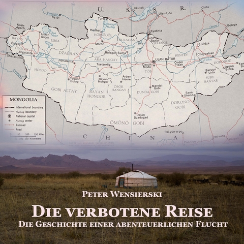 Die verbotene Reise - Peter Wensierski