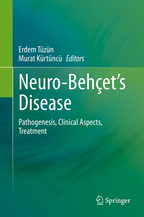 Neuro-Beh&ccedil;et&rsquo;s Disease - 