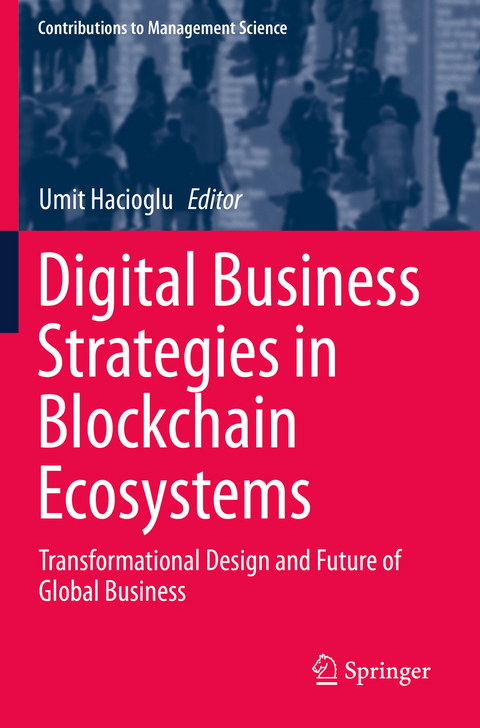 Digital Business Strategies in Blockchain Ecosystems - 