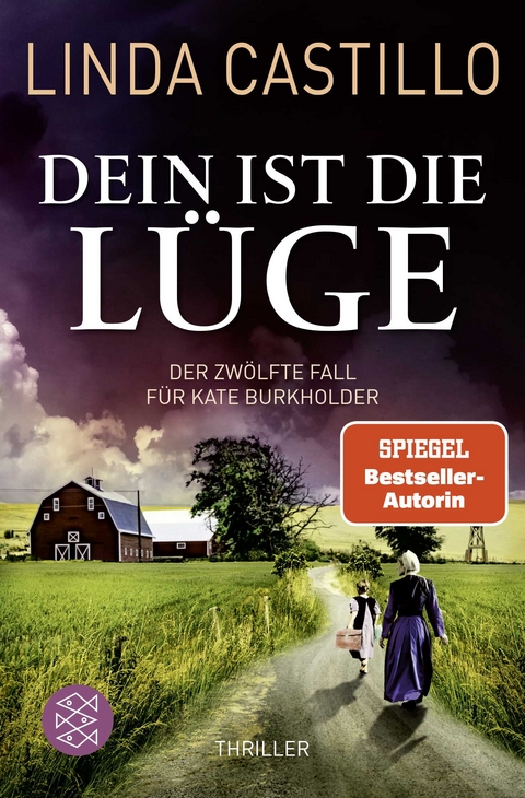 Dein ist die L&uuml;ge - Linda Castillo