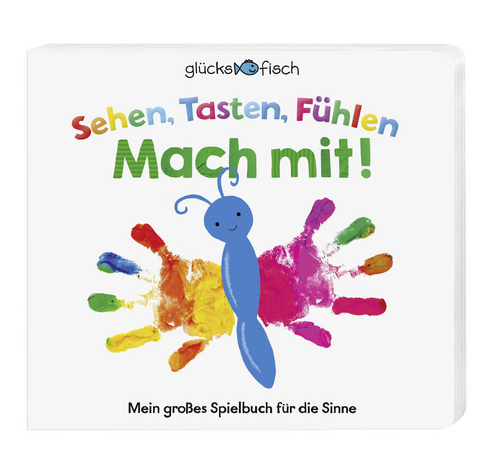 Gl&uuml;cksfisch: Sehen, Tasten, F&uuml;hlen: Mach mit!