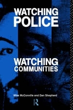 Watching Police, Watching Communities -  Mike McConville,  Dan Shepherd