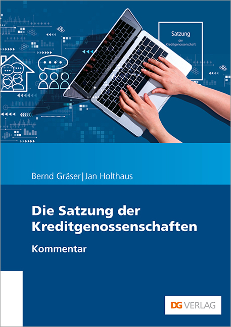 Die Satzung der Kreditgenossenschaften - Bernd Gr&auml;ser, Jan Holthaus