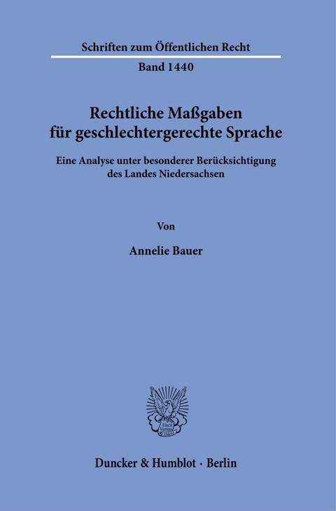 Rechtliche Ma&szlig;gaben f&uuml;r geschlechtergerechte Sprache. - Annelie Bauer