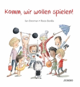 Komm, wir wollen spielen! - Rocio Bonilla, Ilan Brenman