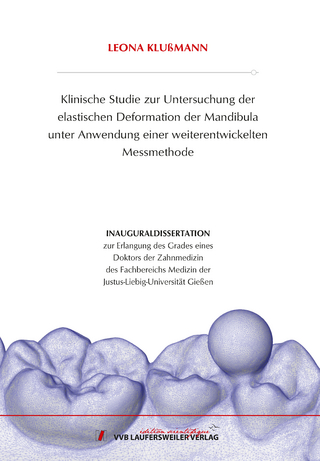 Klinische Studie zur Untersuchung der elastischen Deformation der Mandibula unter Anwendung einer weiterentwickelten Messmethode