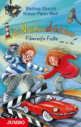 Die Nordseedetektive (Band 9) &ndash; Filmreife Falle - Bettina G&ouml;schl, Klaus-Peter Wolf