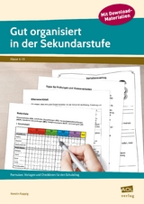 Gut organisiert in der Sekundarstufe - Kerstin Kuppig