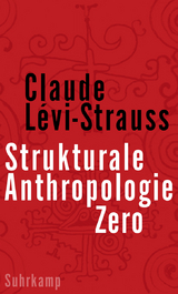 Strukturale Anthropologie Zero - Claude L&eacute;vi-Strauss