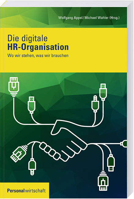 Die digitale HR-Organisation - Wolfgang Appel, Michael Wahler
