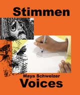 Maya Schweizer. Stimmen / Voices - 