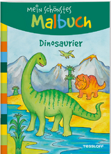 Mein sch&ouml;nstes Malbuch. Dinosaurier