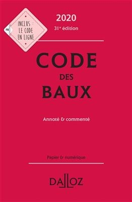 Code des baux 2020 : annot&eacute; & comment&eacute;