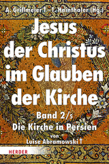 Jesus der Christus im Glauben der Kirche - Luise Abramowski