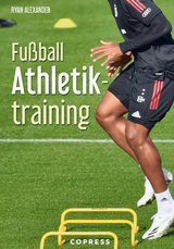 Fu&szlig;ball Athletiktraining - Ryan Alexander