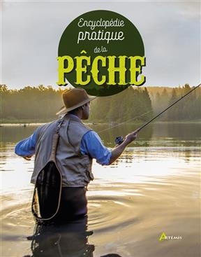 ENCYCLOPEDIE PRATIQUE DE LA PECHE -  COLLECTIF -ANC ED-