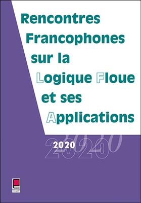 Rencontres francophones sur la logique floue et ses applications : LFA 2020, Sète, France, 15 et 16 octobre 2020 -  Rencontres francophones sur la logique floue et ses applications (29,  2020, Hérault) Sète