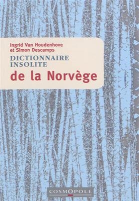 DICTIONNAIRE INSOLITE DE LA NORVEGE