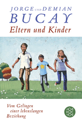 Eltern und Kinder - Jorge Bucay, Demi&aacute;n Bucay