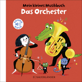 Mein kleines Musikbuch &ndash; Das Orchester - Charlotte Roederer