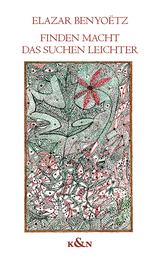 Finden macht das Suchen leichter - Elazar Benyo&euml;tz