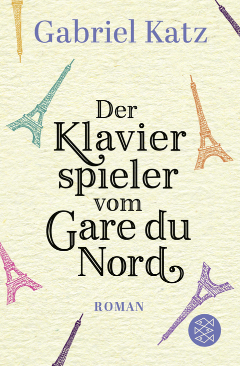 Der Klavierspieler vom Gare du Nord - Gabriel Katz