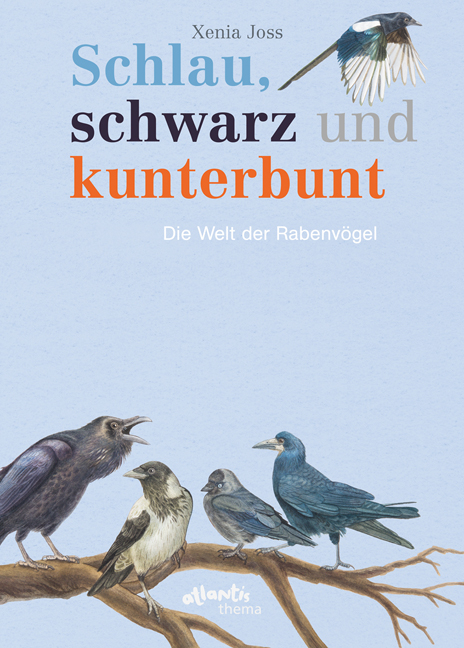 Schlau, schwarz und kunterbunt - Xenia Joss