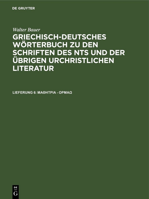 Walter Bauer GriechischDeutsches Wörterbuch zu den… von Walter Bauer