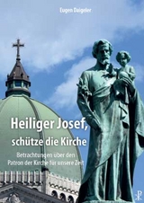 Heiliger Josef, sch&uuml;tze die Kirche - Eugen Daigeler