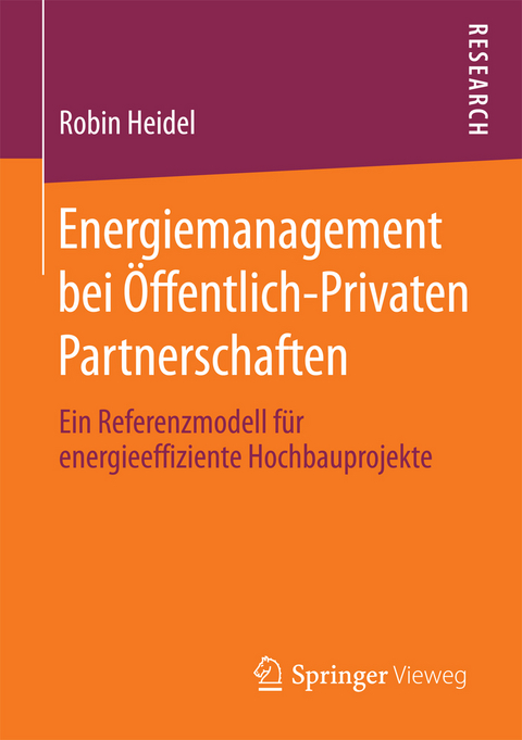 Energiemanagement bei Öffentlich-Privaten Partnerschaften - Robin Heidel