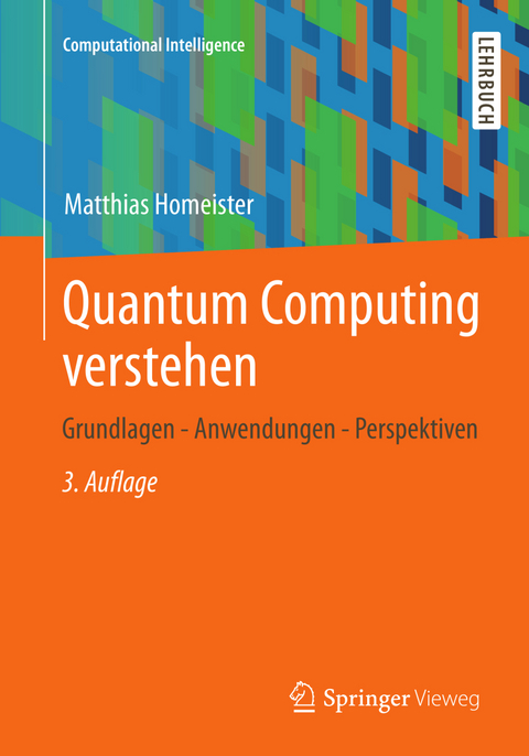 Quantum Computing verstehen - Matthias Homeister