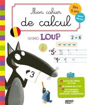 Mon cahier de calcul avec Loup : dès 5 ans, spécial débutant