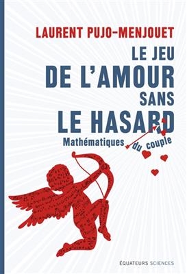 JEU DE L'AMOUR SANS LE HASARD -LE- -  PUJO-MENJOUET