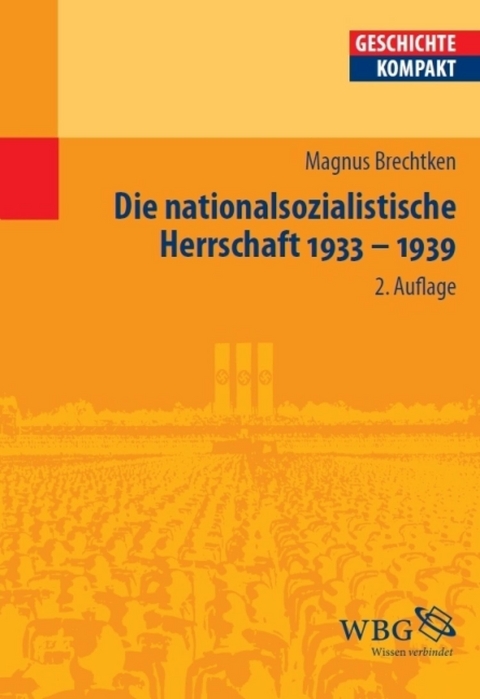 Die nationalsozialistische Herrschaft 1933-1939 - Magnus Brechtken