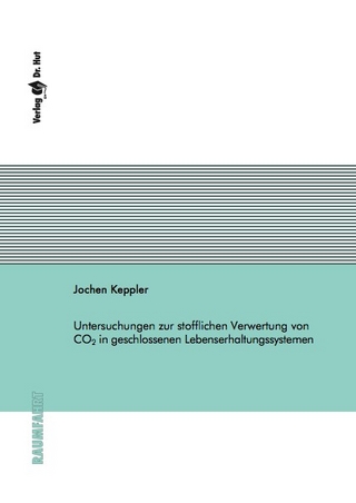 Untersuchungen zur stofflichen Verwertung von CO2 in geschlossenen Lebenserhaltungssystemen