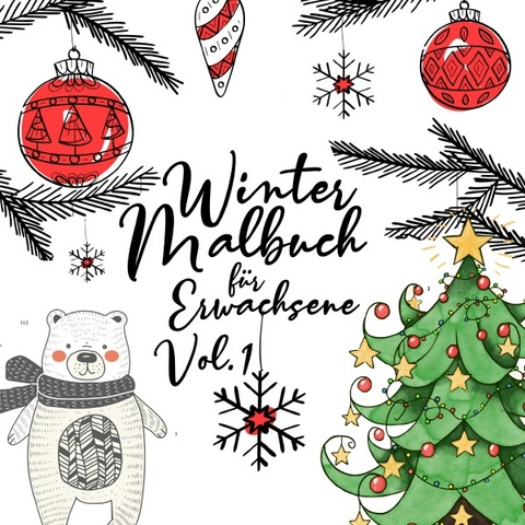 Winter Malbuch / Winter Malbuch f&uuml;r Erwachsene Vol. 1 - Musterst&uuml;ck Grafik