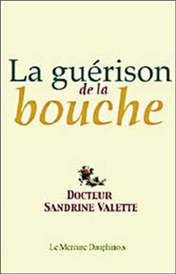 La guérison de la bouche : de la souffrance à l'amour