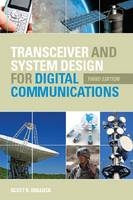Transceiver and System Design for Digital Communications -  Scott R. Bullock