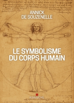 Le symbolisme du corps humain - Annick De Souzenelle