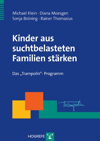 Kinder aus suchtbelasteten Familien st&auml;rken